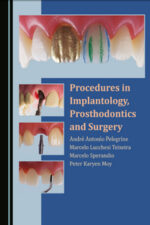 Procedures in Implantology, Prosthodontics and Surgery Procedures in Implantology, Prosthodontics and Surgery