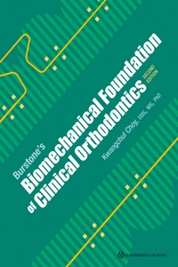 Burstone’s Biomechanical Foundation of Clinical Orthodontics, 2nd Edition