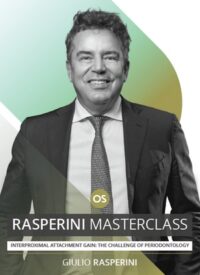 Rasperini Masterclass: Interproximal Attachment Gain – The Challenge Of Periodontology Rasperini Masterclass: Interproximal Attachment Gain – The Challenge Of Periodontology