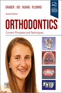 Orthodontics: Current Principles and Techniques, 7th Edition Orthodontics: Current Principles and Techniques, 7th Edition
