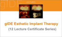 gIDE Esthetic Implant Therapy  (12 Lecture Series)