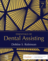 Essentials of Dental Assisting, 7th Edition