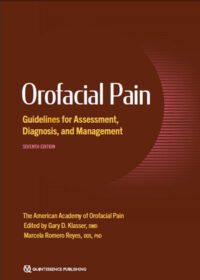 Orofacial Pain: Guidelines for Assessment, Diagnosis, and Management, 7th Edition