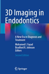 3D Imaging in Endodontics, 2nd Edition
