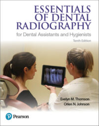 Essentials of Dental Radiography for Dental Assistants and Hygienists, 10th Edition