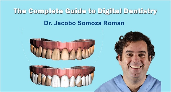 The Complete Guide to Digital Dentistry