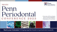 The 6th Penn Periodontal Conference 2023
