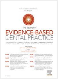Journal of Evidence Based Dental Practice, Full Archive (2008 – 2025)