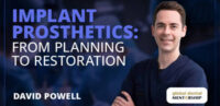 Implant Prosthetics: from Planning to Restoration Implant Prosthetics: from Planning to Restoration