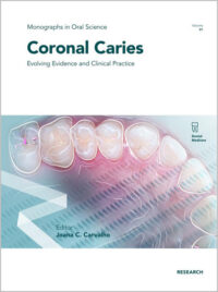 Coronal Caries: Evolving Evidence and Clinical Practice