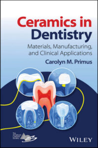 Ceramics in Dentistry: Materials, Manufacturing, and Clinical Applications
