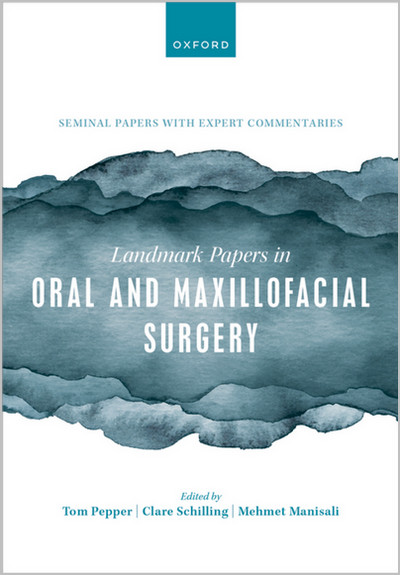 Landmark Papers in Oral and Maxillofacial Surgery