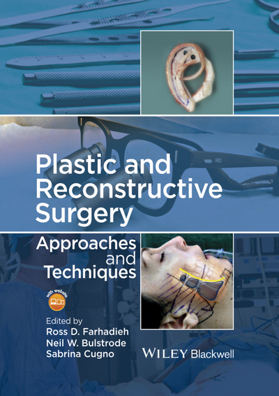Plastic and Reconstructive Surgery: Approaches and Techniques (Epub copy) Plastic and Reconstructive Surgery: Approaches and Techniques (Epub copy)